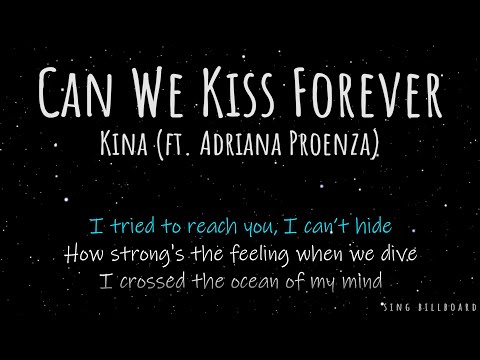 Kina - Can We Kiss Forever (ft. Adriana Proenza) (Realtime Lyrics)