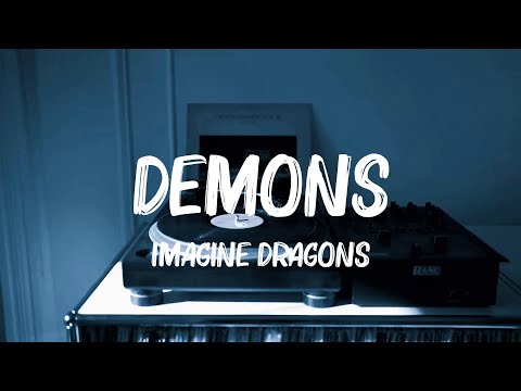 Imagine Dragons - Demons (Lyrics) || Aiyo, Adele, Tom Odell...