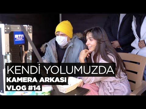 Kendi Yolumuzda - Kamera Arkası (Vlog #14)