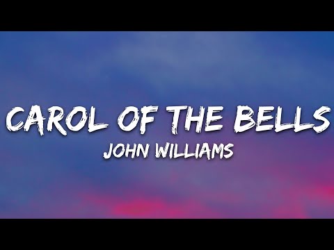 John Williams - Carol of the Bells (Lyrics)