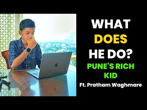 What does Pune's Rich Kid exactly Do? | Pratham Waghmare