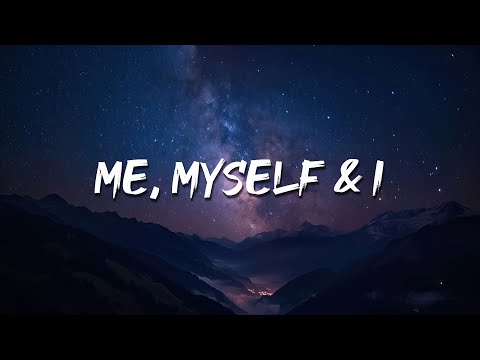 G-Eazy & Bebe Rexha - Me, Myself & I (Lyrics)