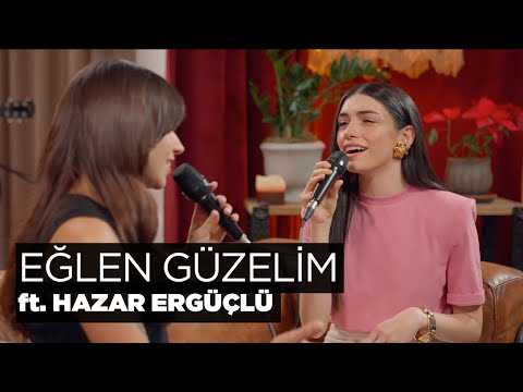 Eğlen Güzelim (Akustik) - Zeynep Bastık, Hazar Ergüçlü