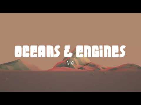 NIKI - Oceans & Engines (Lirik Lagu)