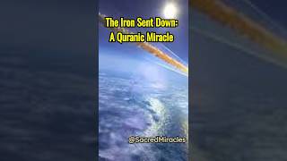 The Iron Sent Down: A Quranic Miracle | #shorts #quranicmiracles #quranfacts