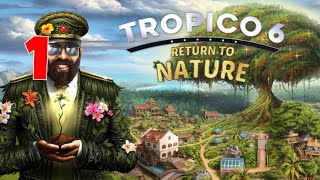 Nature First  - Hard Difficulty - Tropico 6 (DLC Return to Nature)