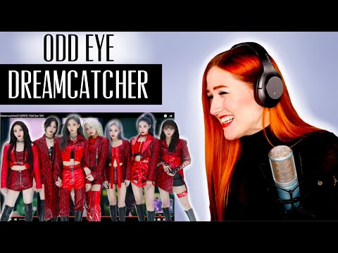 VOICE COACH REACTS | Dreamcatcher (드림캐쳐) ...ODD EYE | First Time Reaction