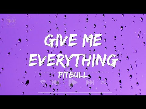 Give Me Everything - Pitbull (Lyrics) | Shawn Mendes, Chris Brown, Selena Gomez,...