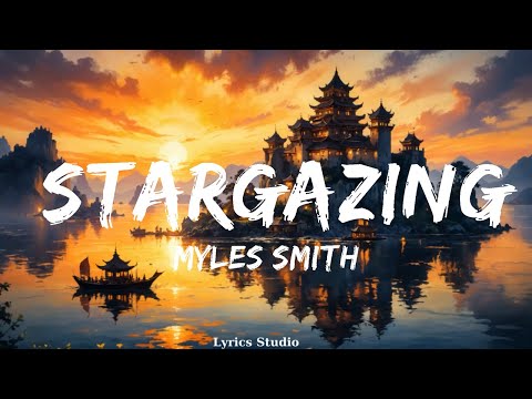 Myles Smith - Stargazing (Lyrics)  || Music Alexander