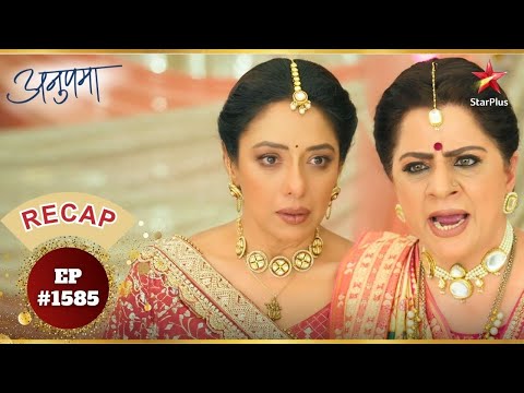 Vasundhara ने उठाई Anupama पर उंगली! | Ep.1585 | Recap | Anupama | Mon-Sun | 10PM