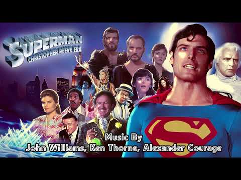 Superman Reeve Era Soundtrack Mix