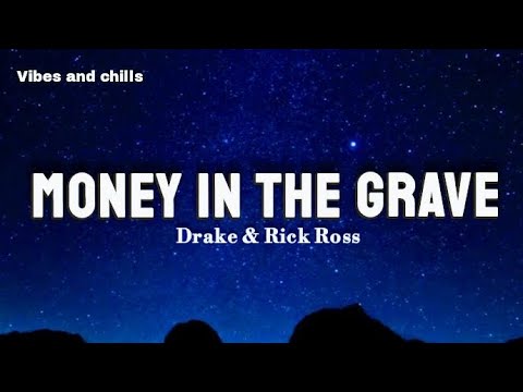 Drake - Money In The Grave (Lyrics)