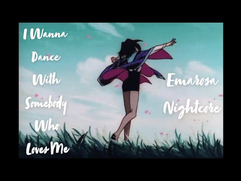 I Wanna Dance With Somebody Who Loves Me (Nightcore) - Emarosa Cover