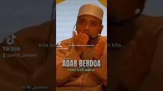 ADAB BERDOA - Ustaz Wadi Annuar (U.W.A)