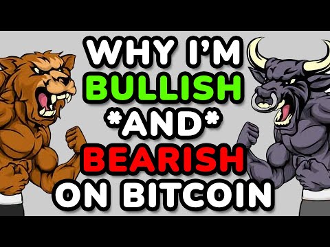 🔵 Why I'm Bullish AND Bearish on Bitcoin