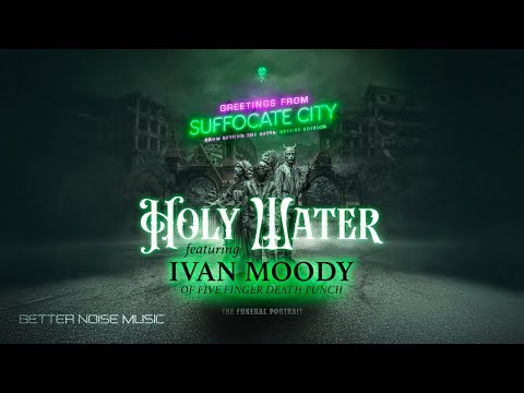 The Funeral Portait ft Ivan Moody - Holy Water (Official Audio)