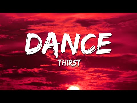 THIRST - DANCE (Lyrics)