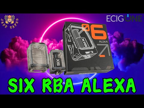 The Six Alexa RBA - Build ‘N’ Wick