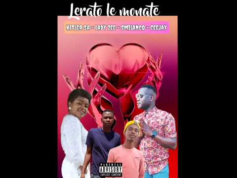 Lerato Le Monate (Lady Zee x CeeJay x Smilanco x Hitler SA)