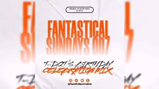 Fantastical Sundays Mix 007(Mixed And Compiled By T-D.O.T & Thxbz SA)