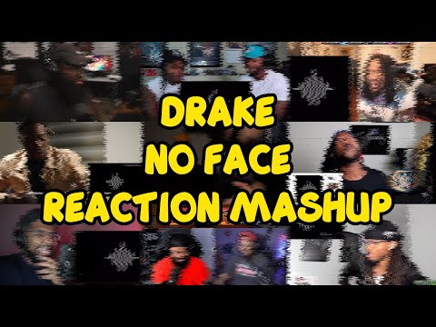 DRAKE - NO FACE | REACTION MASHUP