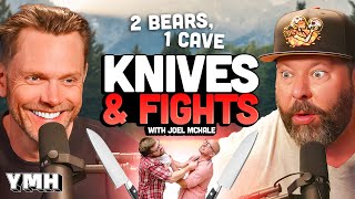 Knives and Fights w/ Joel McHale | 2 Bears, 1 Cave Ep. 194