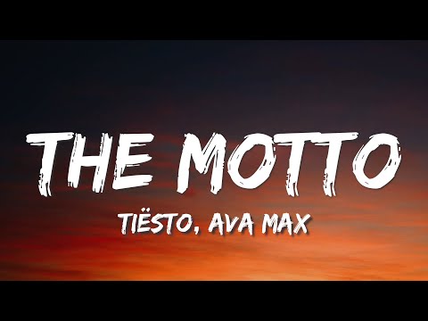 Tiësto, Ava Max - The Motto (Lyrics)