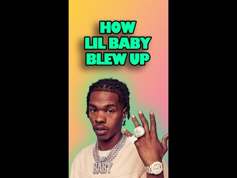 How Did LIL BABY Blow Up? #shorts