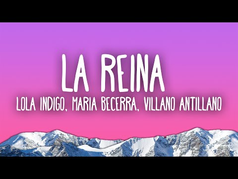 Lola Indigo, Maria Becerra, Villano Antillano - LA REINA (REMIX)