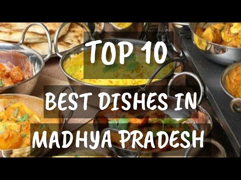 Top 10 Foods in Madhya Pradesh