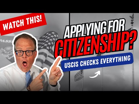 Applying for Citizenship? USCIS Checks EVERYTHING! 🇺🇸