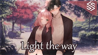 Nightcore - Light The Way (Switching Vocals) - (Lyrics)