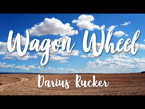 Wagon Wheel - Darius Rucker (Lyrics) [HD]