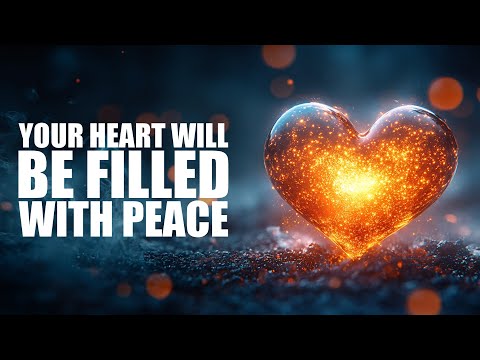 THIS WILL HELP FILL YOUR HEART WITH PEACE