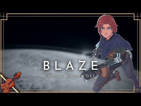 ｢Blaze｣ Sunset Spirit OST