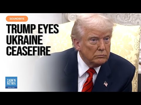 Trump Hopeful About Russia-Ukraine Ceasefire Talks | Dawn News English