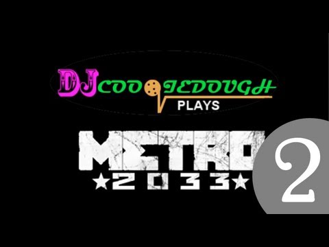 CooqieDough Plays Metro 2033 - Chapter 1: Future Sex Noises