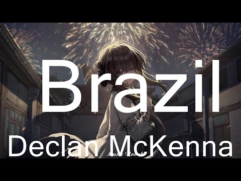 Declan McKenna - Brazil (Lyrics)   || Music Novak