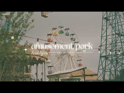 amusement park - baekhyun lyrics//vietsub