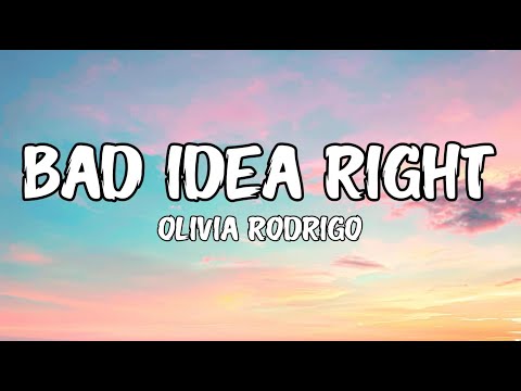 Olivia Rodrigo - bad idea right?