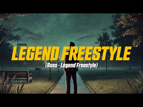 Russ - Legend Freestyle (Lyric Video)