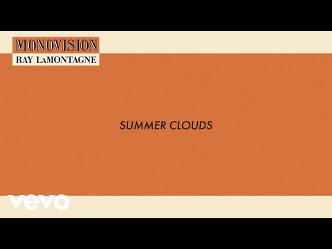 Ray LaMontagne - Summer Clouds (Lyric Video)