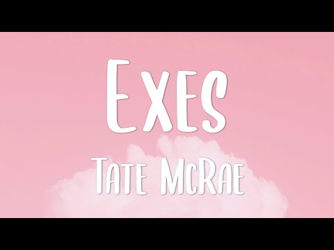 Tate McRae - exes (Lyrics)