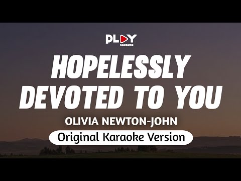 Olivia Newton-John - Hopelessly Devoted To You (Karaoke Version)