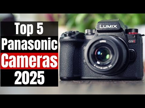 Best Panasonic Cameras 2025: Top 5 Lumix Picks You NEED to See! (G9II, S5IIX, GH7 & More)