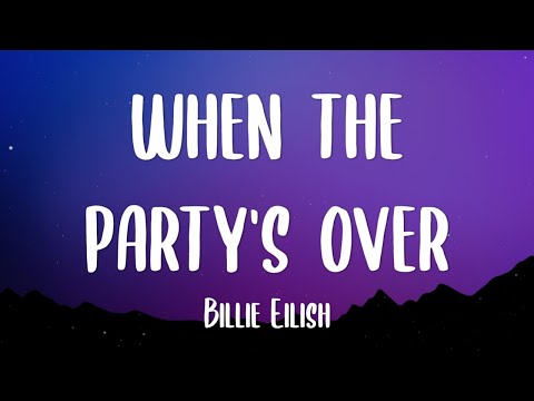 Billie Eilish - when the party's over (Lyrics)