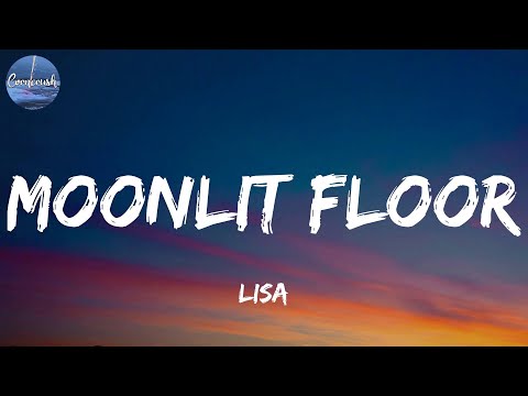 LISA - Moonlit Floor (Lyrics)