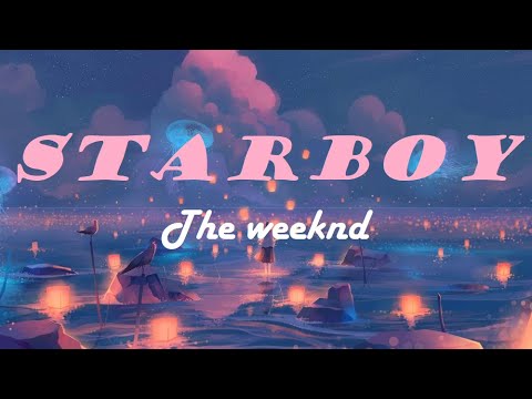 The Weeknd - Starboy (Lyrics)