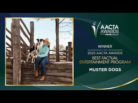 Muster Dogs wins the AACTA Awards for Best Factual Entertainment Program