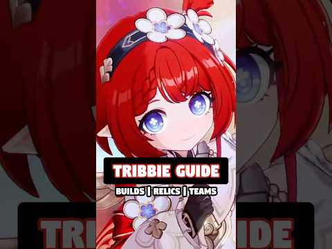 TRIBBIE BEST BUILD GUIDE WITH RELICS AND TEAMS  #honkaistarrail #honkaistarrailguide